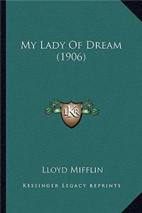 My Lady Of Dream (1906)