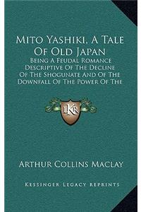 Mito Yashiki, a Tale of Old Japan