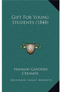Gift for Young Students (1848)