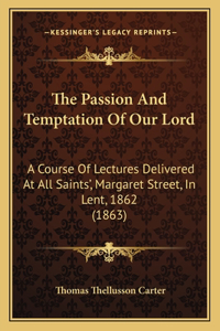 Passion And Temptation Of Our Lord