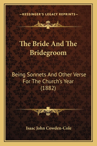 The Bride And The Bridegroom