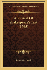 A Revisal Of Shakespeare's Text (1765)