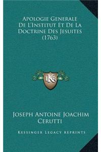 Apologie Generale de L'Institut Et de la Doctrine Des Jesuites (1763)