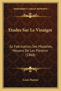 Etudes Sur Le Vinaigre