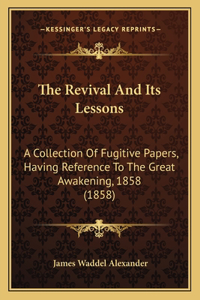The Revival And Its Lessons