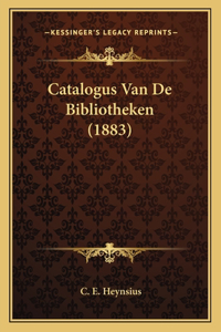 Catalogus Van De Bibliotheken (1883)
