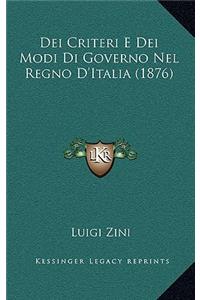 Dei Criteri E Dei Modi Di Governo Nel Regno D'Italia (1876)