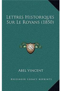 Lettres Historiques Sur Le Royans (1850)