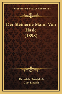 Der Steinerne Mann Von Hasle (1898)