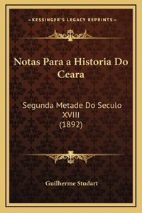 Notas Para a Historia Do Ceara