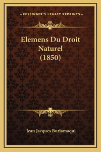 Elemens Du Droit Naturel (1850)