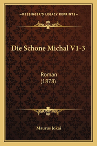 Die Schone Michal V1-3