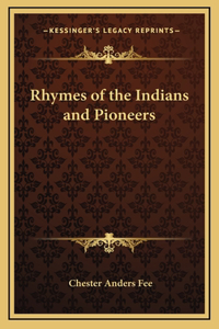 Rhymes of the Indians and Pioneers