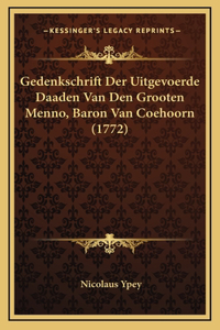 Gedenkschrift Der Uitgevoerde Daaden Van Den Grooten Menno, Baron Van Coehoorn (1772)