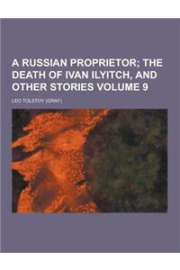 A Russian Proprietor Volume 9