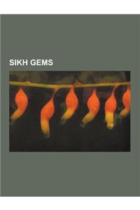 Sikh Gems: Banda Singh Bahadur, H. S. Phoolka, Nawab Kapur Singh, Bhagat Puran Singh, Jassa Singh Ahluwalia, Baba Deep Singh, Bha