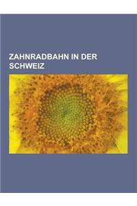 Zahnradbahn in Der Schweiz