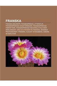 Franska: Franska Begrepp, Fransksprakig Litteratur, Fransksprakiga Dagstidningar, Fransksprakiga Forfattare