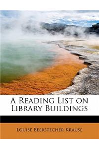 A Reading List on Library Buildings