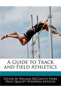 A Guide to Track and Field Athletics