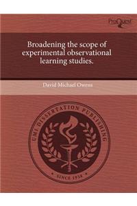 Broadening the Scope of Experimental Observational Learning Studies