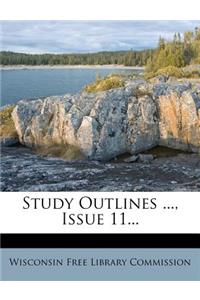 Study Outlines ..., Issue 11...