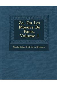 Zo, Ou Les Moeurs de Paris, Volume 1