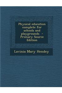 Physical Education Complete for Schools and Playgrounds