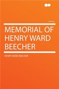 Memorial of Henry Ward Beecher