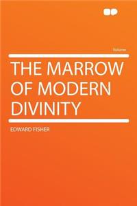 The Marrow of Modern Divinity