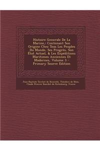 Histoire Generale de La Marine,