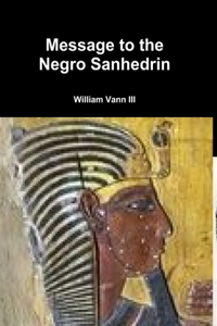 Message to the Negro Sanhedrin