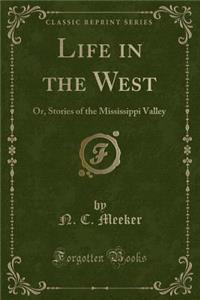 Life in the West
