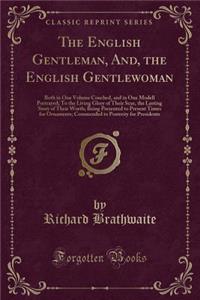 The English Gentleman, And, the English Gentlewoman