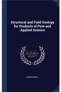 Structural and Field Geology for Students of Pure and Applied Science