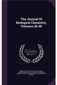 The Journal of Biological Chemistry, Volumes 26-50
