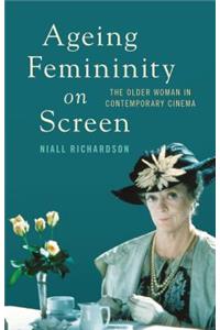 Ageing Femininity on Screen