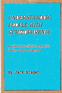 Understanding People with Schizophrenia