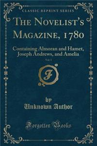 The Novelist's Magazine, 1780, Vol. 1: Containing Almoran and Hamet, Joseph Andrews, and Amelia (Classic Reprint)