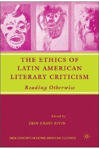 Ethics of Latin American Literary Criticism