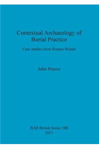 Contextual Archaeology of Burial Practice
