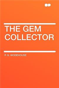 The Gem Collector