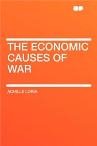 The Economic Causes of War