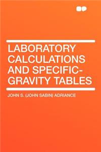 Laboratory Calculations and Specific-Gravity Tables