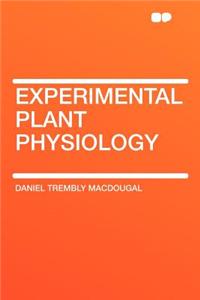 Experimental Plant Physiology