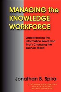 Managing the Knowledge Workforce