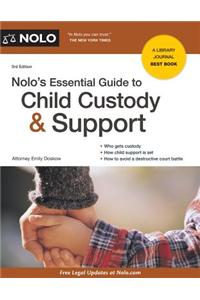 Nolo's Essential Guide to Child Custody and Support