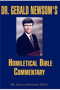 Dr. Gerald Newsom's Homiletical Bible Commentary