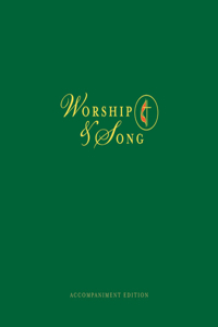 Worship & Song Accompaniment Edition: Accompaniment Edition