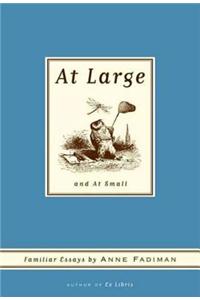 At Large and at Small